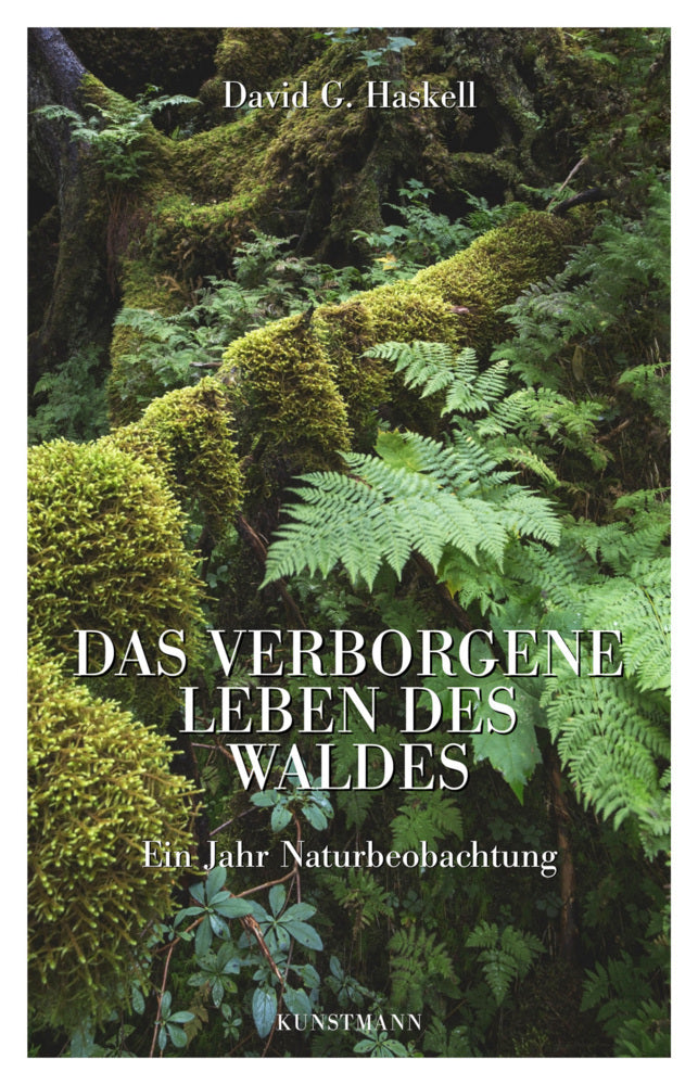 Das verborgene Leben des Waldes (David G. Haskell)