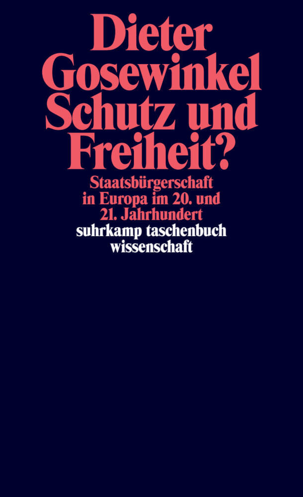 Schutz und Freiheit? (Dieter Gosewinkel)
