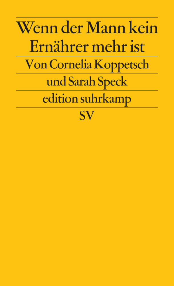 Wenn der Mann kein Ernährer mehr ist (Cornelia Koppetsch)
