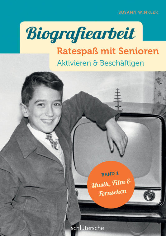 Biografiearbeit - Ratespaß mit Senioren - Musik, Film & Fernsehen (Susann Winkler)