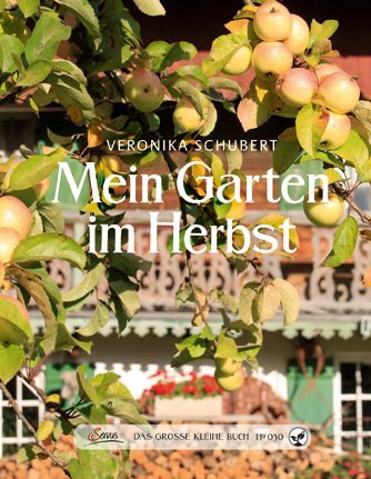 Mein Garten im Herbst (Veronika Schubert)
