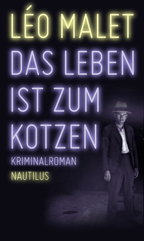 Das Leben ist zum Kotzen (Léo Malet)