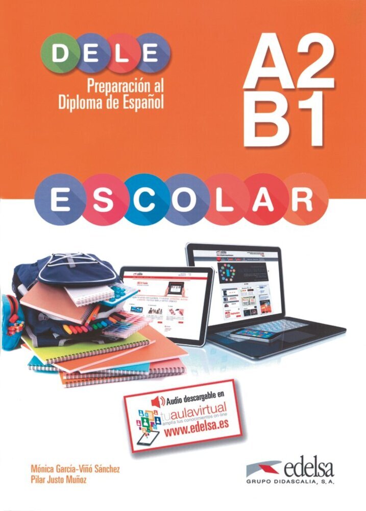DELE escolar - Preparación al Diploma de Español - Edición 2015 - A2/B1