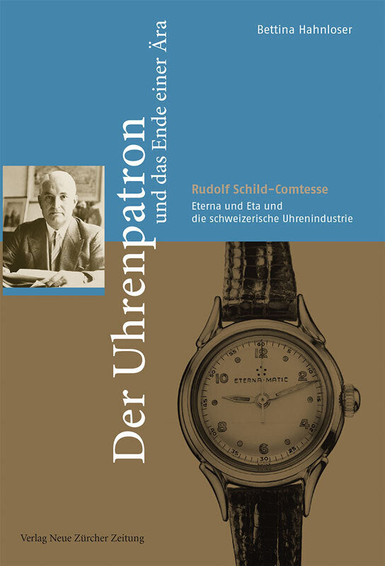 Der Uhrenpatron und das Ende einer Ära (Bettina Hahnloser)