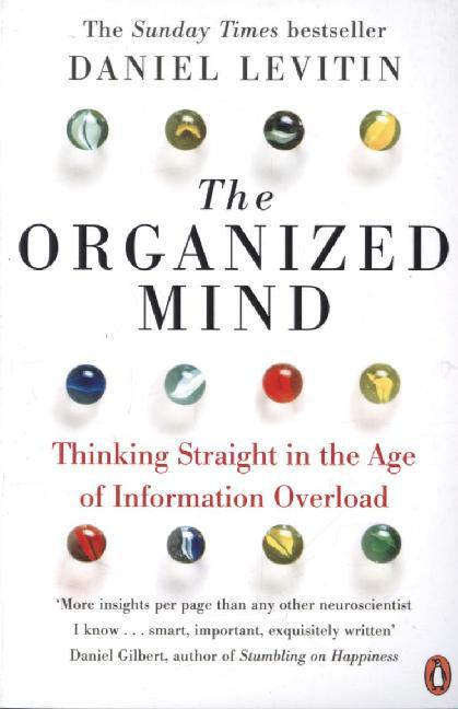 The Organized Mind (Daniel J. Levitin)