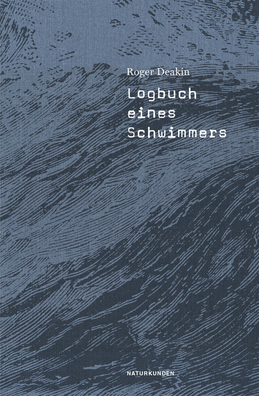 Logbuch eines Schwimmers (Roger Deakin)