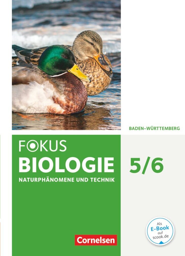 Fokus Biologie - Neubearbeitung - Baden-Württemberg - 5./6. Schuljahr: Biologie, Naturphänomene und Technik (Stefan Burzin)