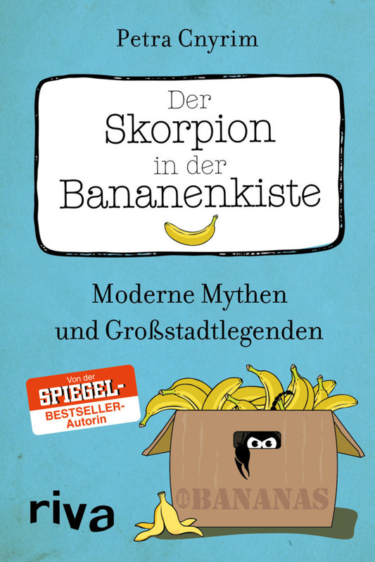 Der Skorpion in der Bananenkiste (Petra Cnyrim)