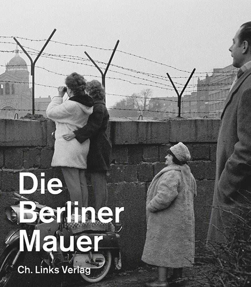 Die Berliner Mauer (Axel Klausmeier)