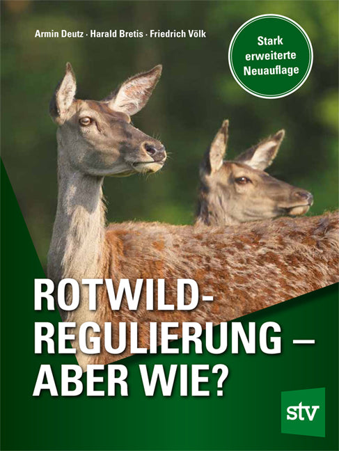 Rotwildregulierung - Aber wie? (Armin Deutz)