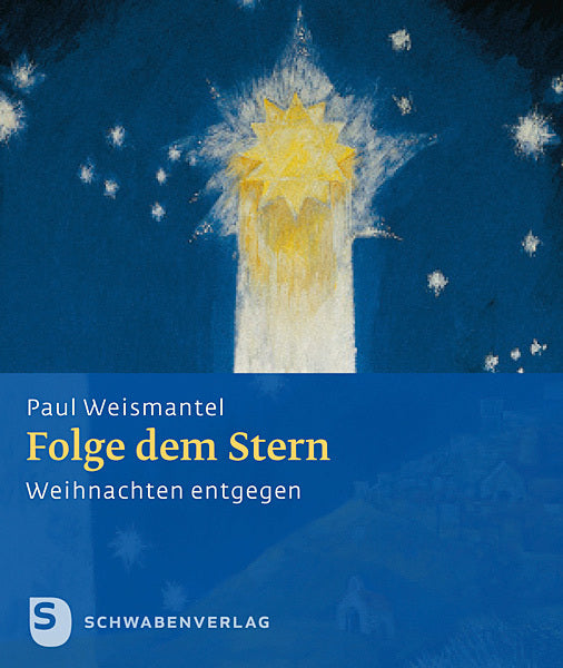 Folge dem Stern (Paul Weismantel)