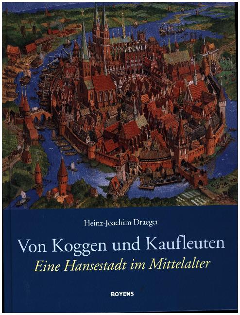 Von Koggen und Kaufleuten (Heinz-Joachim Draeger)