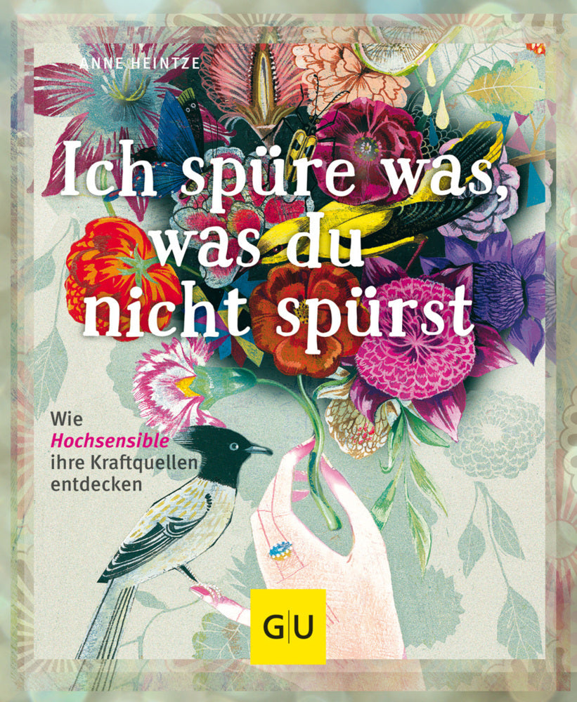 Ich spüre was, was du nicht spürst (Anne Heintze)