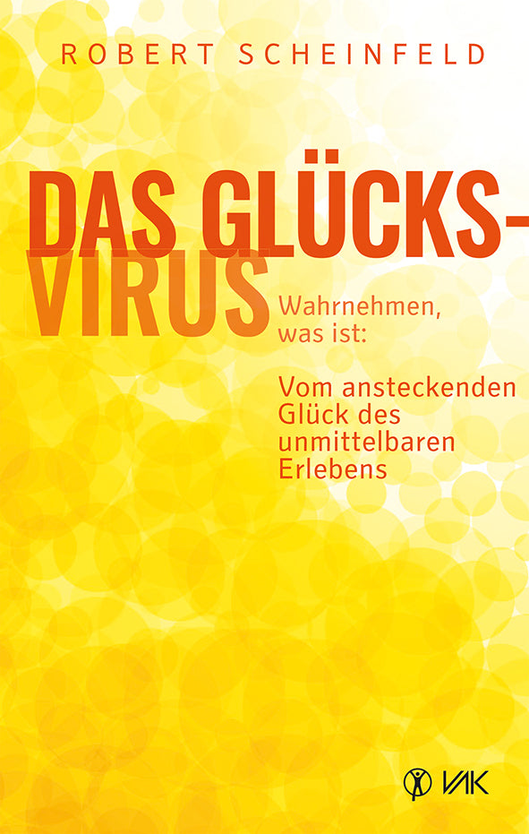 Das Glücksvirus (Robert Scheinfeld)