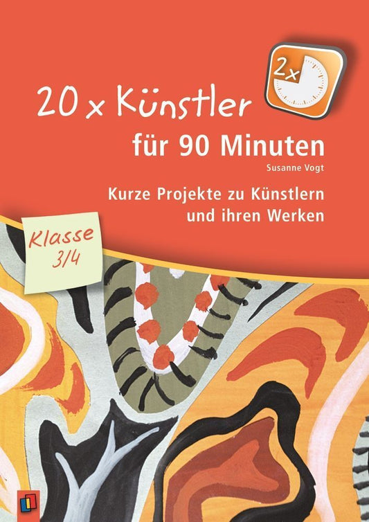 20 x Künstler für 90 Minuten - Klasse 3/4 (Susanne Vogt)