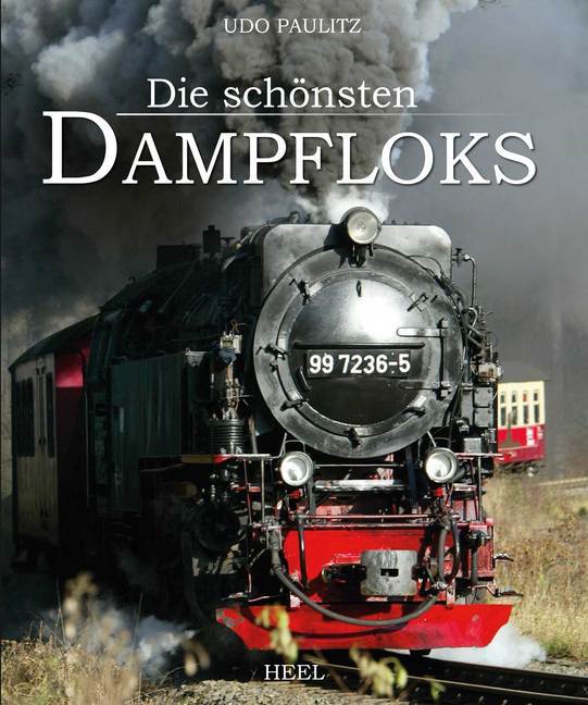 Die schönsten Dampfloks (Udo Paulitz)