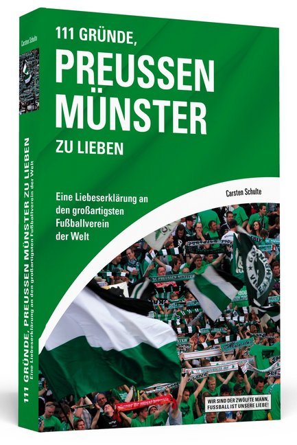 111 Gründe, Preußen Münster zu lieben (Carsten Schulte)