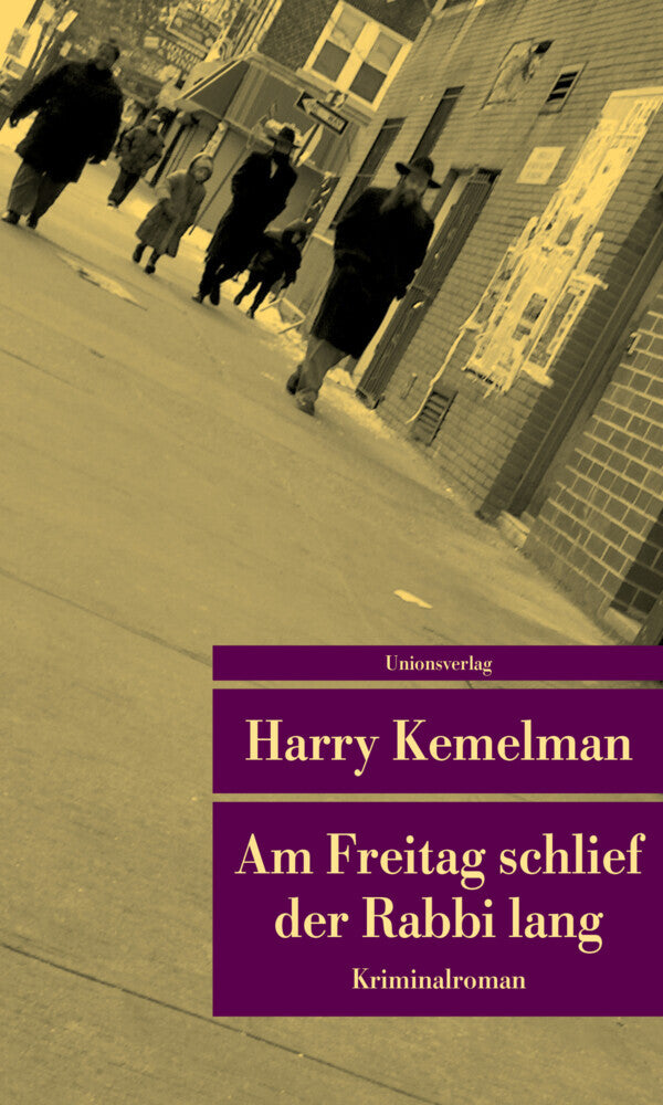 Am Freitag schlief der Rabbi lang (Harry Kemelman)