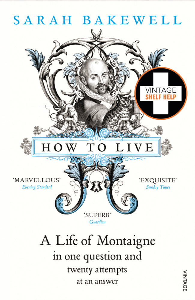 How to Live (Sarah Bakewell)