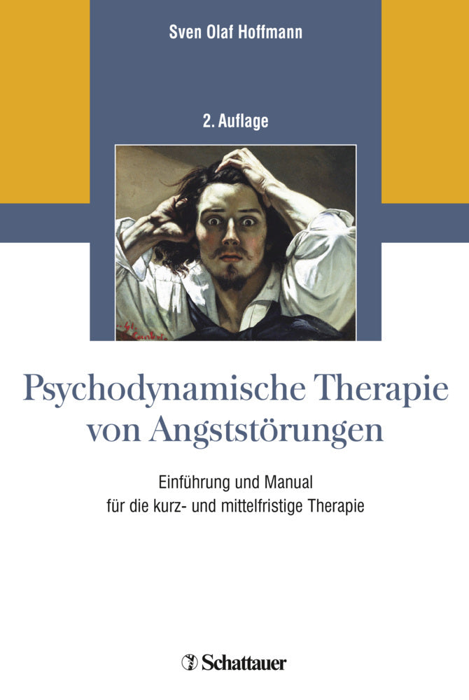 Psychodynamische Therapie von Angststörungen (Sven Olaf Hoffmann)
