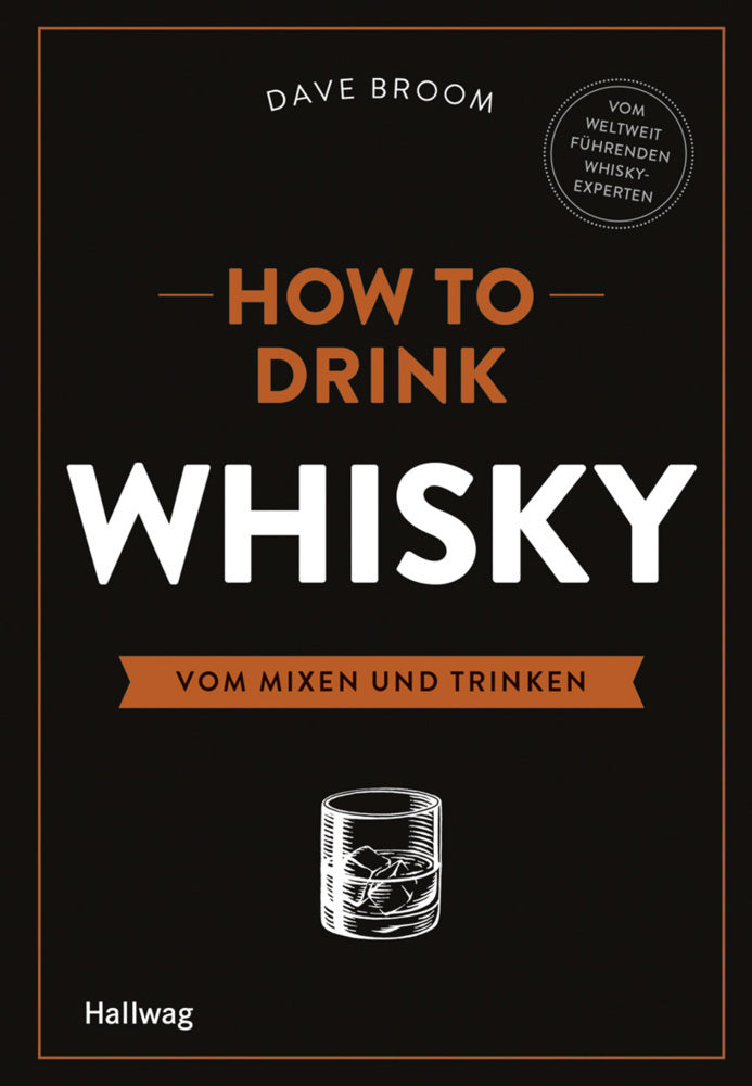 How to Drink Whisky (Dave Broom)