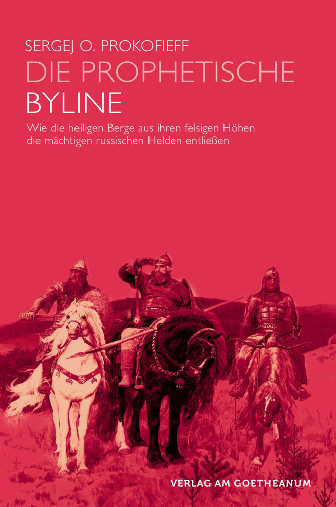 Die prophetische Byline (Sergej O. Prokofieff)