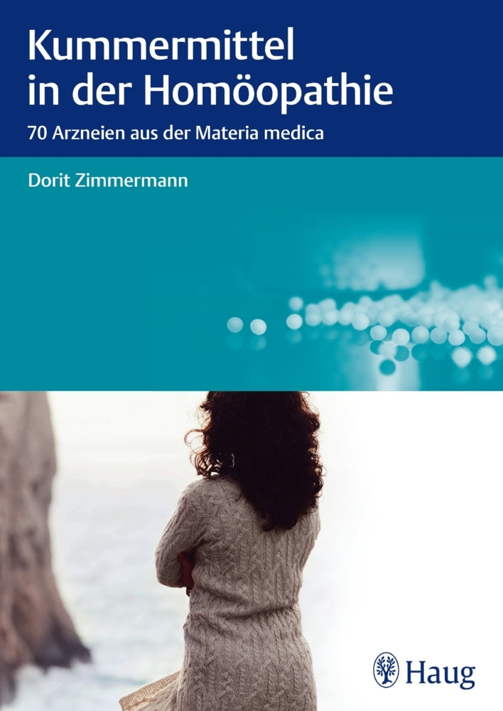 Kummermittel in der Homöopathie (Dorit Zimmermann)