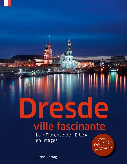 Dresde, ville fascinante (Günter Schneider)