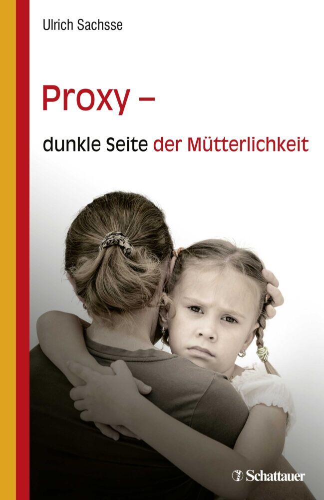 Proxy - dunkle Seite der Mütterlichkeit (Ulrich Sachsse)