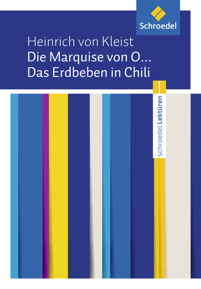 Die Marquise von O...  / Das Erdbeben in Chili (Heinrich Von Kleist)