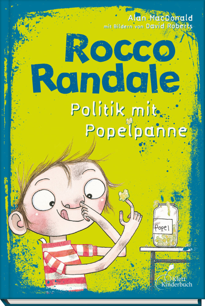 Rocco Randale 08 - Politik mit Popelpanne (Alan Macdonald)