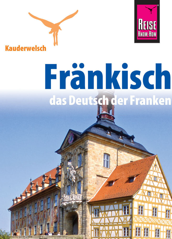 Fränkisch - das Deutsch der Franken (Jens Sobisch)