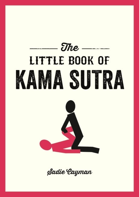 The Little Book of Kama Sutra (Sadie Cayman)