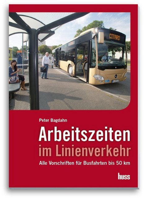 Arbeitszeiten im Linienverkehr (Peter Bagdahn)
