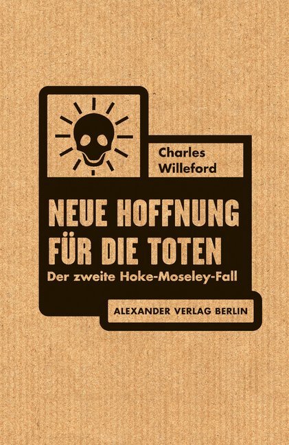 Neue Hoffnung für die Toten (Charles Willeford)