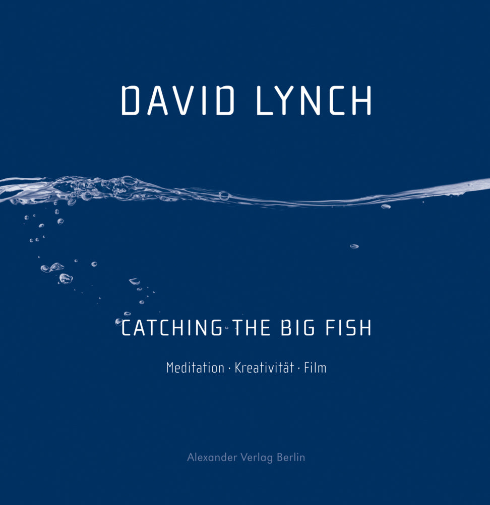 Catching the big fish (David Lynch)