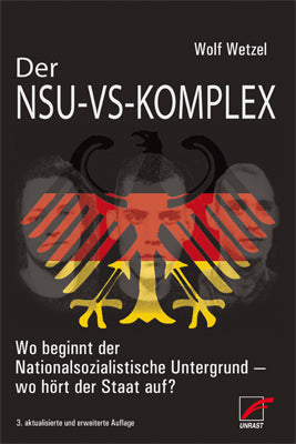 Der NSU-VS-Komplex (Wolf Wetzel)