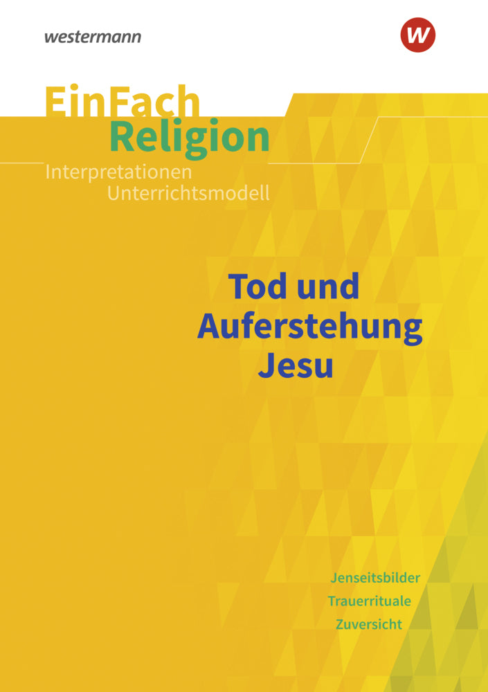 Tod und Auferstehung Jesu (Michaela Montag)