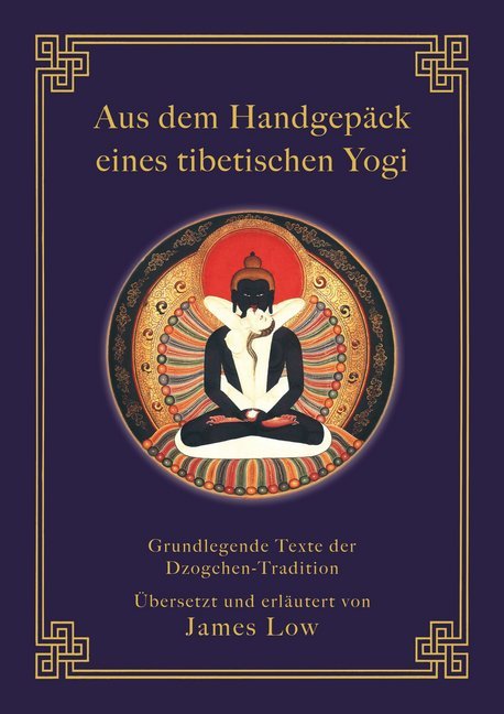 Aus dem Handgepäck eines tibetischen Yogi (James Low)