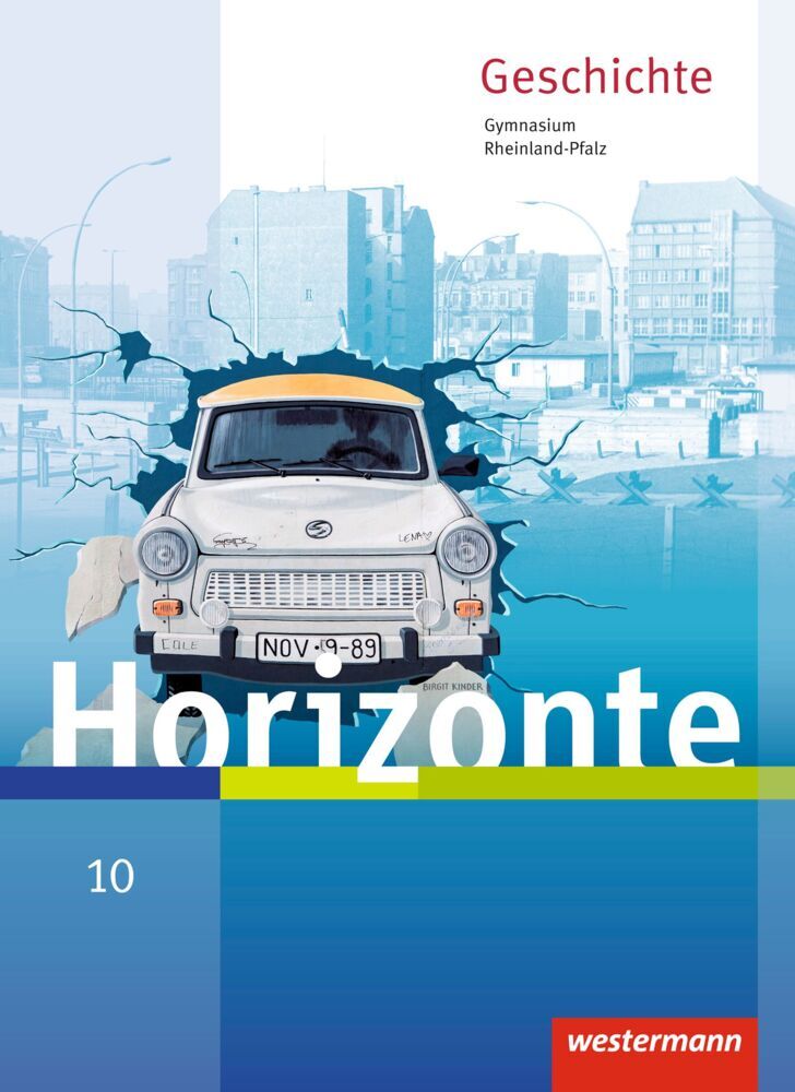 Horizonte - Geschichte für Gymnasien in Rheinland-Pfalz - Ausgabe 2016 (Ulrich Baumgärtner)