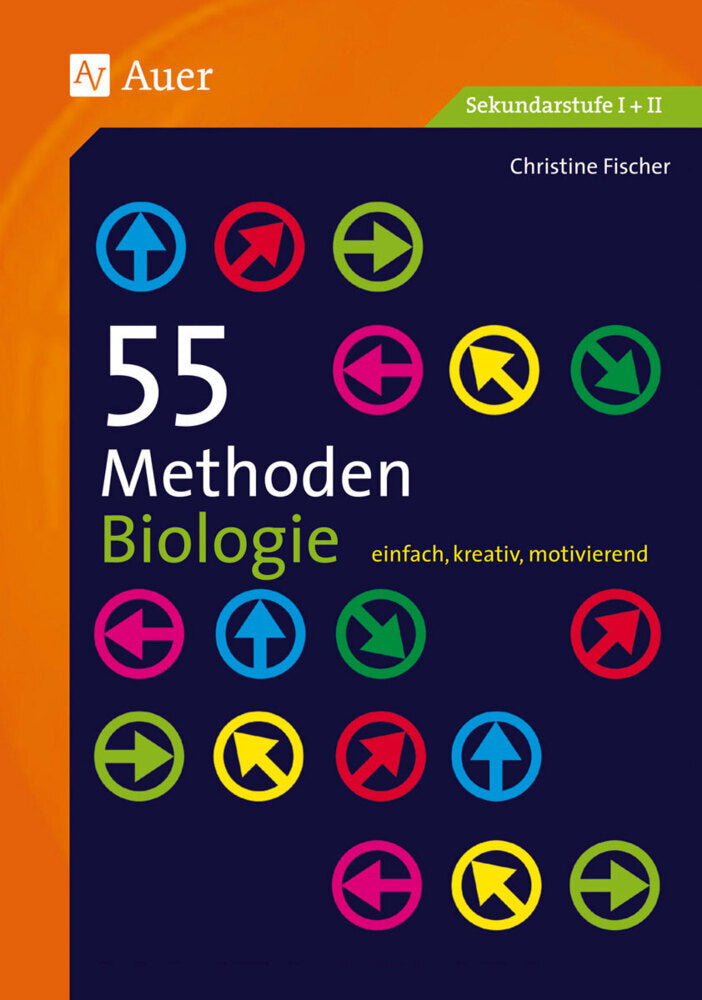 55 Methoden Biologie (Christine Fischer)