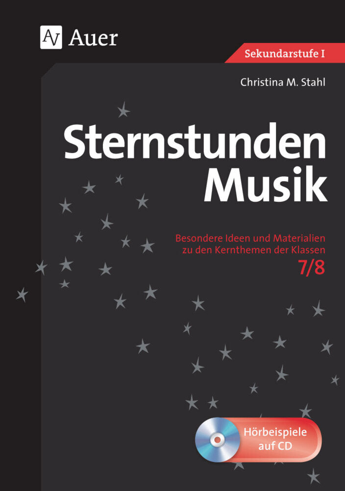 Sternstunden Musik 7-8, m. 1 CD-ROM (Christina M. Stahl)