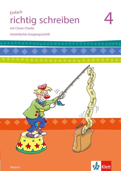 Einfach richtig schreiben 4. Ausgabe Bayern