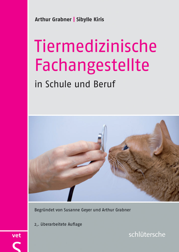 Tiermedizinische Fachangestellte in Schule und Beruf (Arthur Grabner)