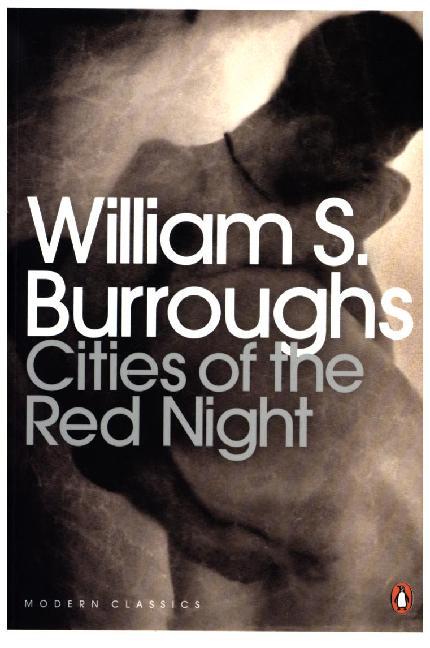 Cities of the Red Night (William S. Burroughs)
