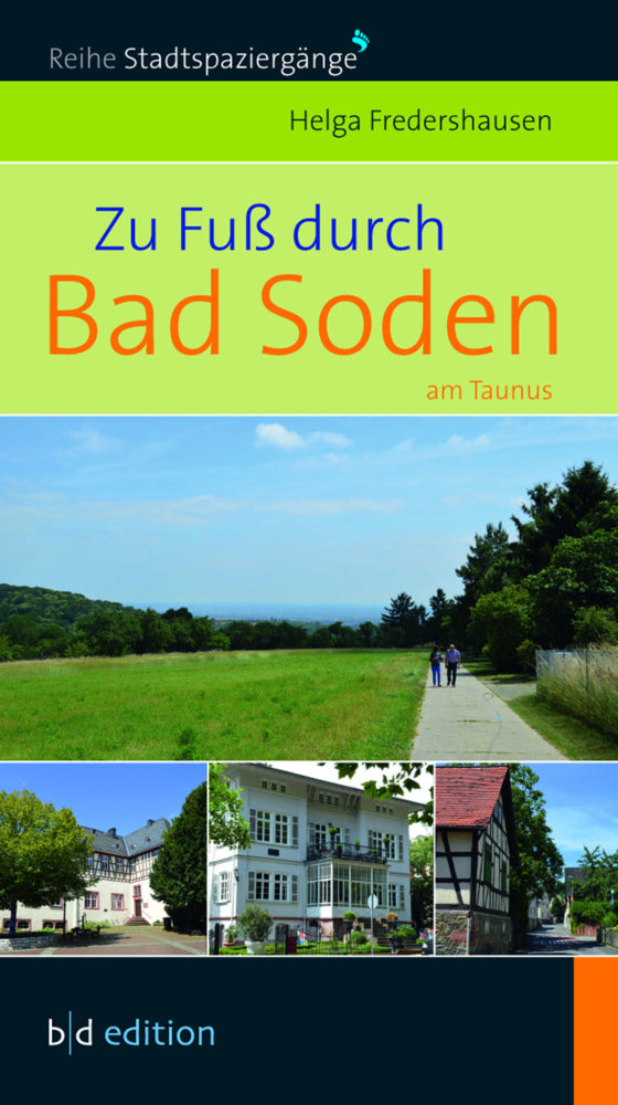 Zu Fuß durch Bad Soden am Taunus (Helga Fredershausen)