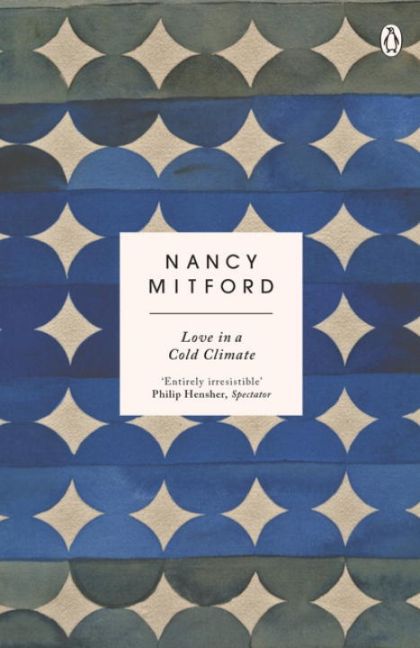 Love in a Cold Climate (Nancy Mitford)