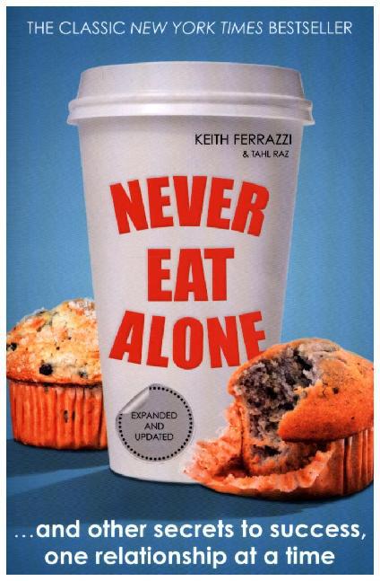 Never Eat Alone (Keith Ferrazzi)