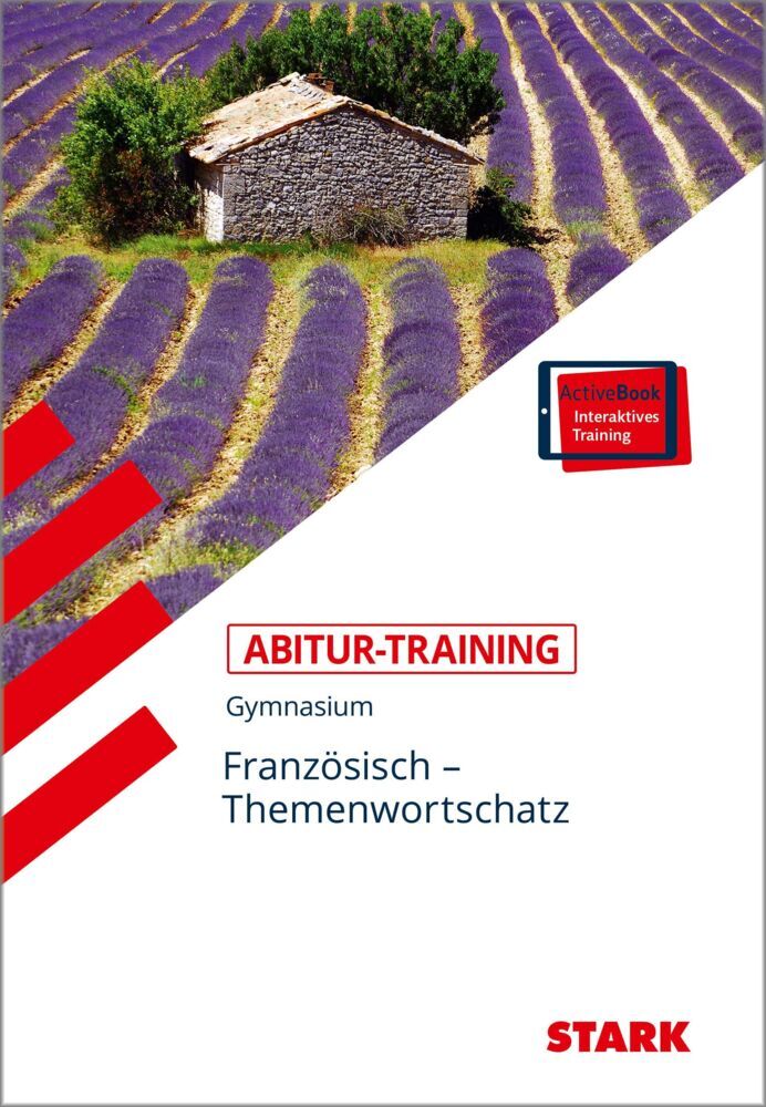 STARK Französisch - Abitur-Training - Themenwortschatz, m. 1 Buch, m. 1 Beilage (Christiane Heller-Doyère)