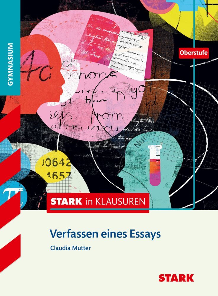 STARK Deutsch Oberstufe - STARK in Klausuren - Verfassen eines Essays (Claudia Mutter)